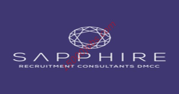 وظائف مؤسسة Sapphire Recruitment Consultants لعدة تخصصات بدبي