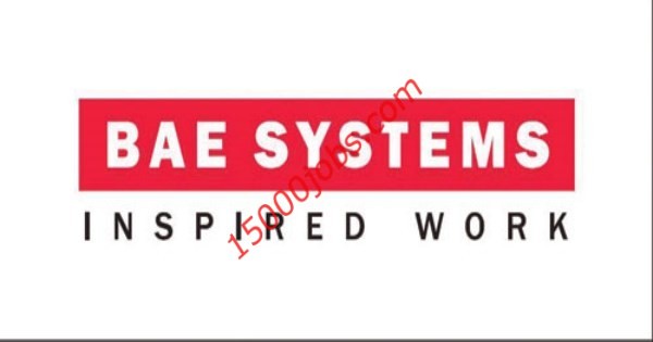 وظائف صحية وهندسية وتدريبية في شركة BAE SYSTEMS