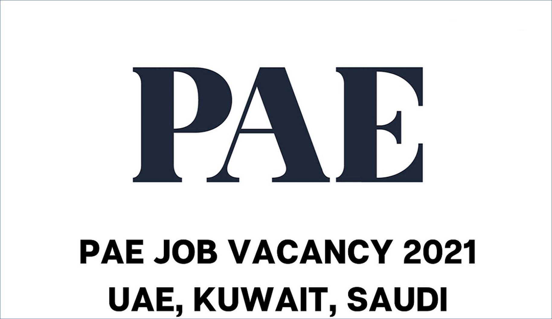 شركة Pae بالكويت توفر فرص عمل فنية وادارية للرجال والنساء