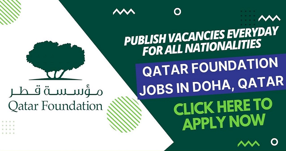 مؤسسة قطر بالدوحة تعلن عن فرص توظيف لحملة المؤهلات الجامعية