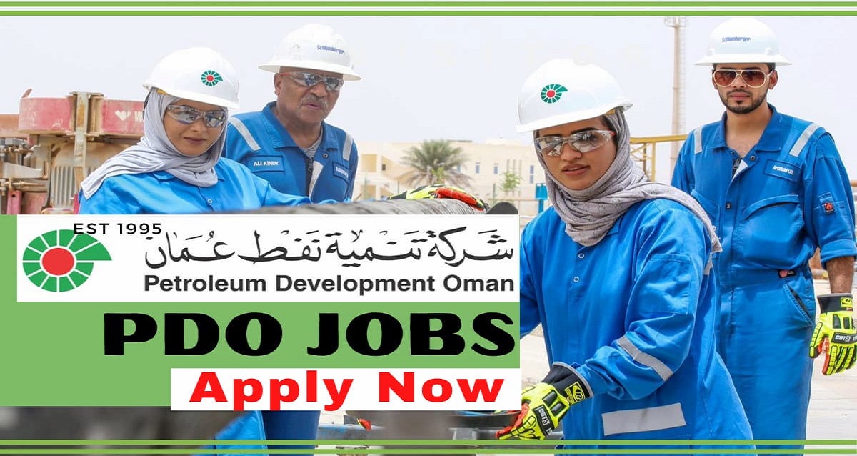 شركة تنمية نفط عمان تعلن عن شواغر وظيفية بالقطاع النفطي