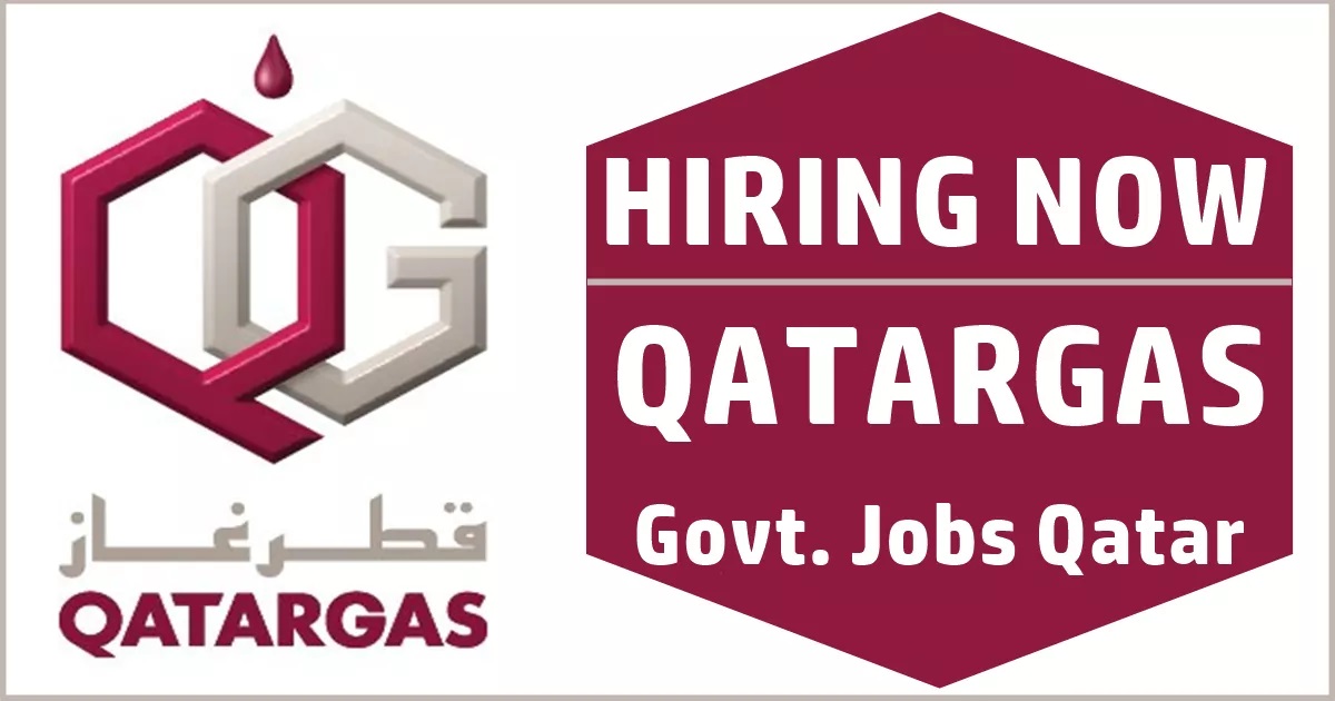 شركة قطر غاز تعلن عن فرص وظيفية بالقطاع الهندسي والتقني