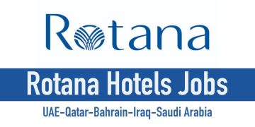 فنادق روتانا الإمارات تعلن عن وظائف للرجال والنساء