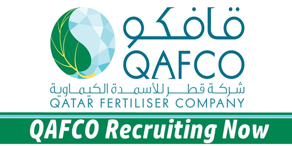 عاجل 10 وظائف جديدة لدى شركة قافكو (قطر للأسمدة)